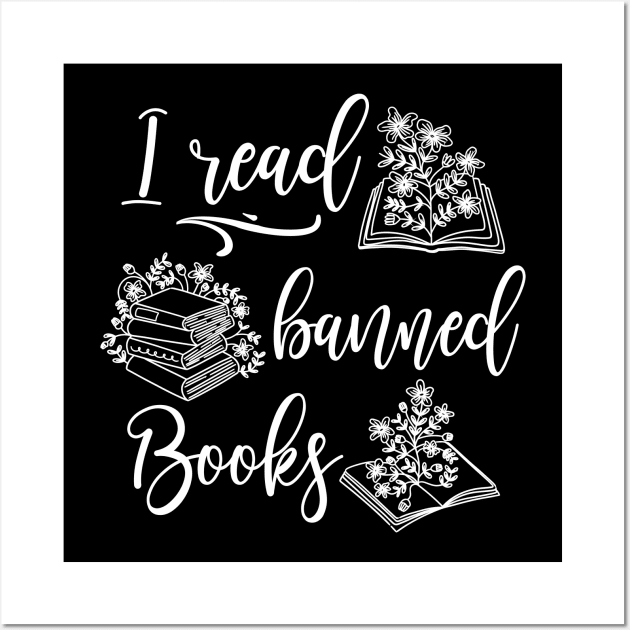 I Read Banned Books Book Lover Wall Art by FloraLi